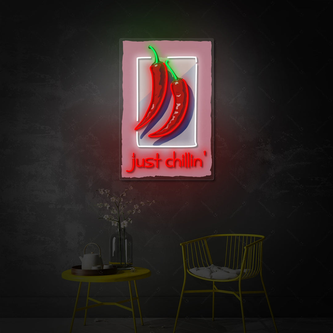 "Just Chillin" Enseigne néon