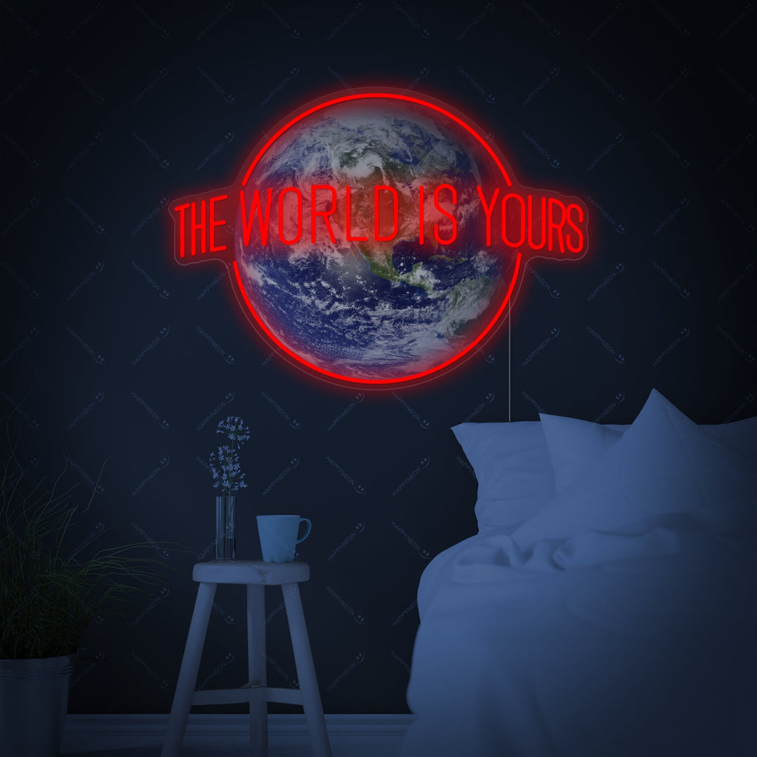 "The World Is Yours" Enseigne néon