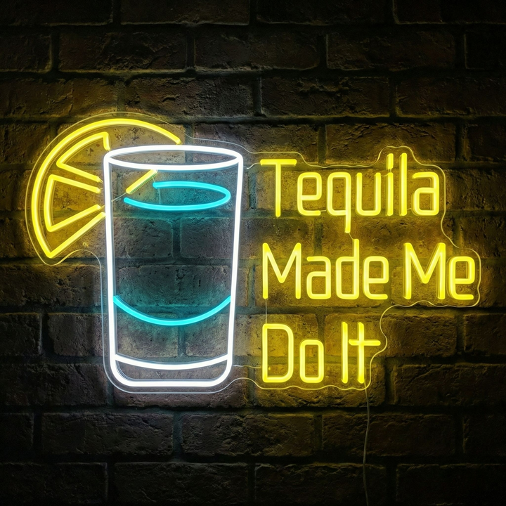 "Tequila Made Me Do It" Enseigne néon