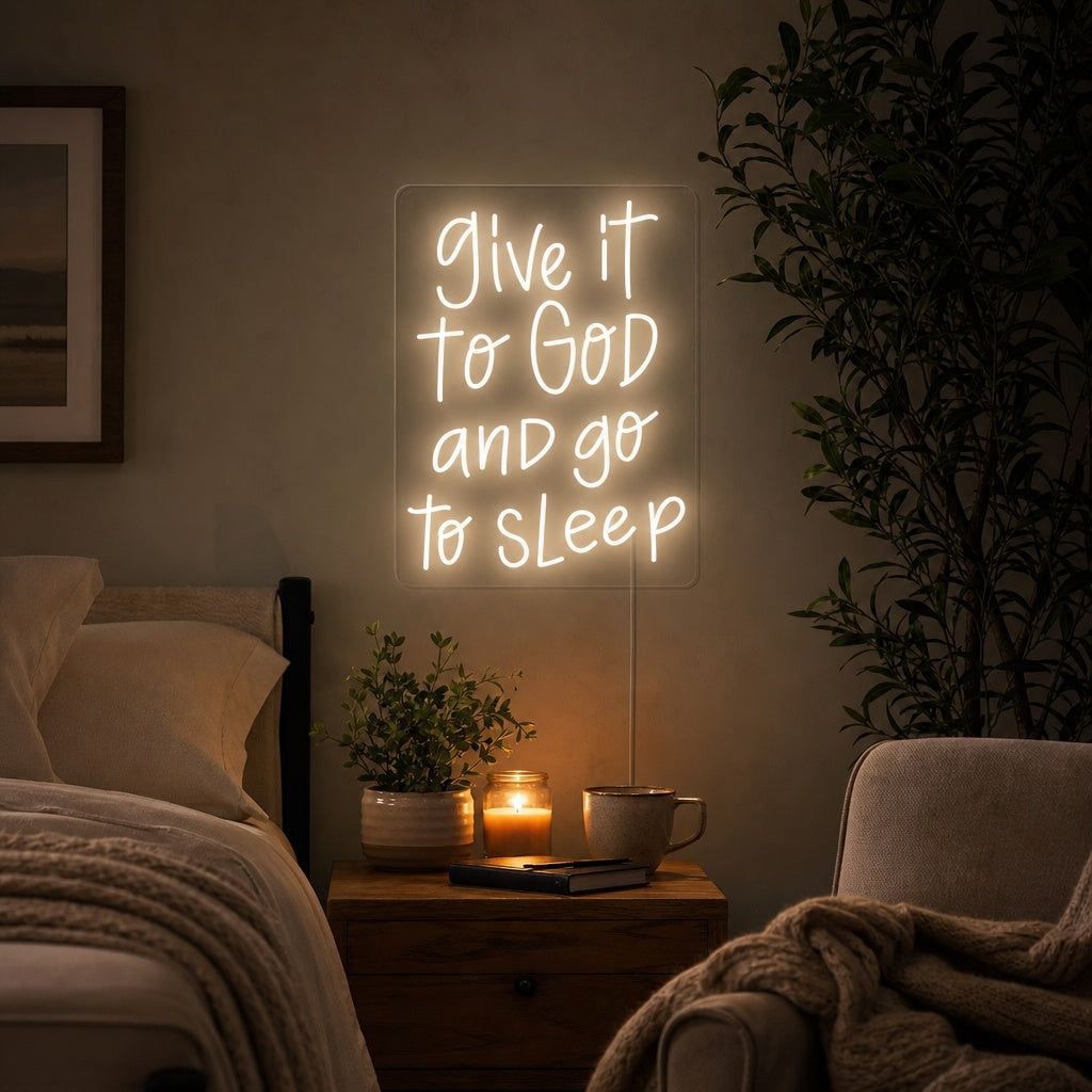 "Give It to God and Go to Sleep" Enseigne Lumineuse en Néon