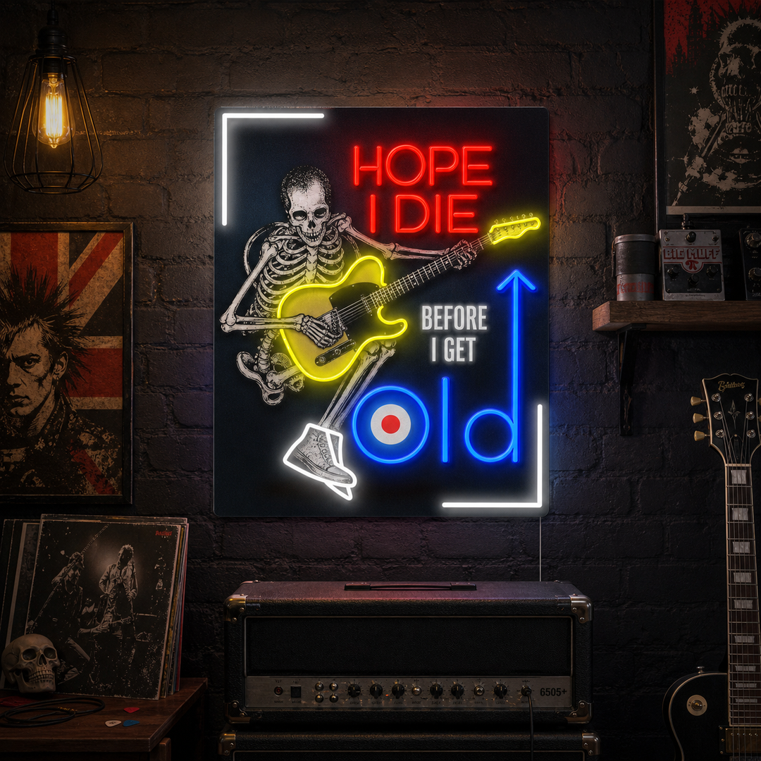 "Hope I Die Before I Get Old" Enseigne néon LED imprimée UV