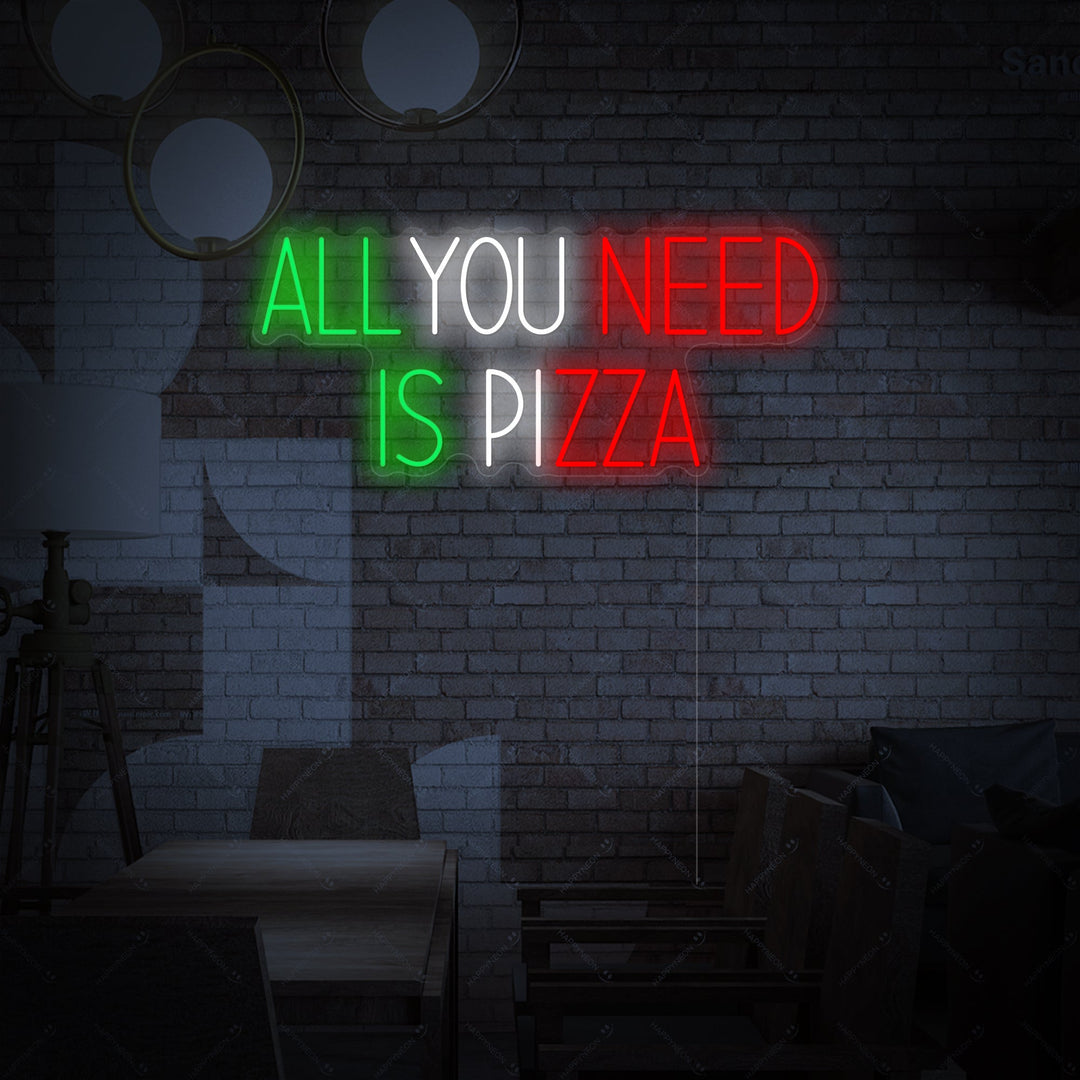 "All You Need Is Pizza" Enseigne néon