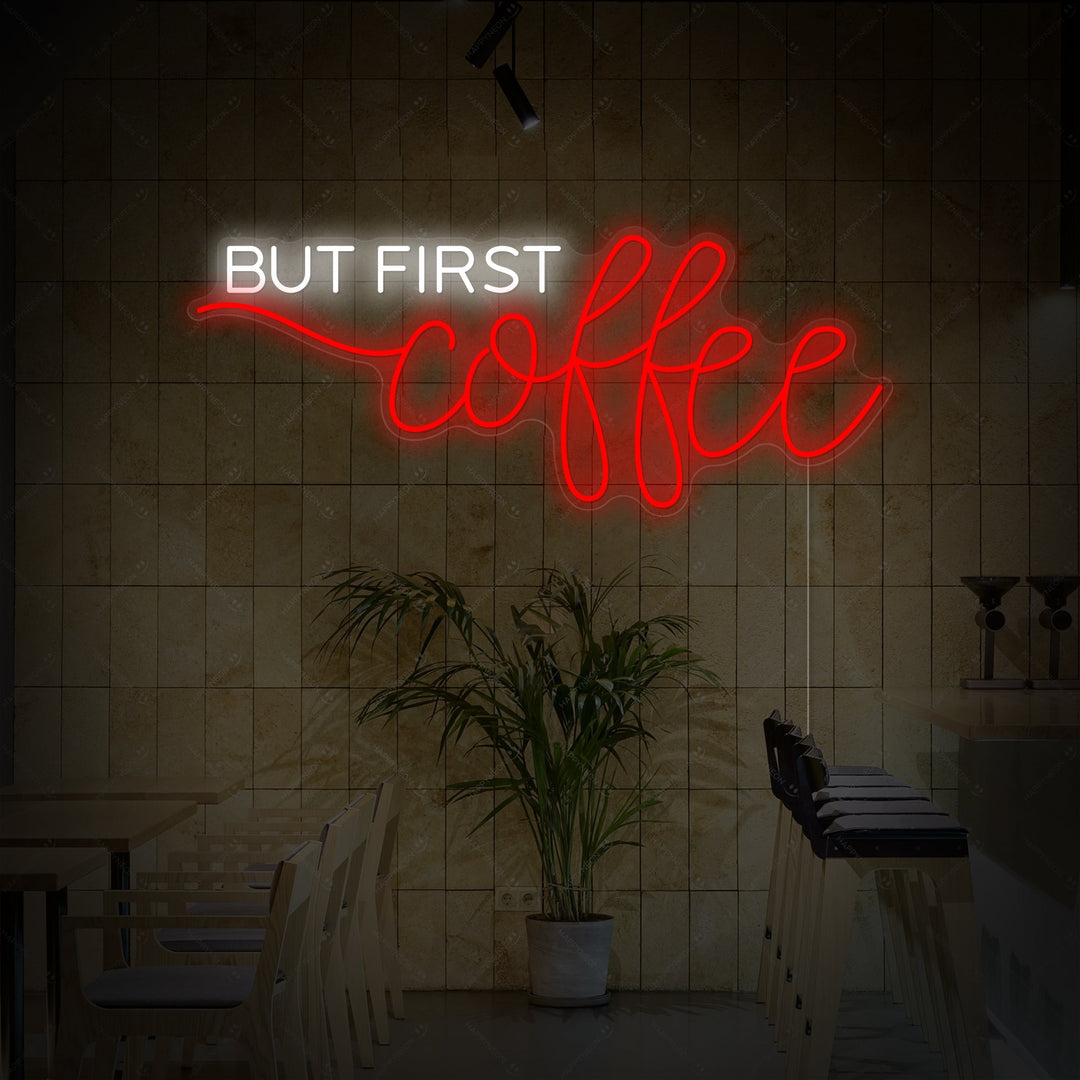 "But First Coffee" Enseigne néon