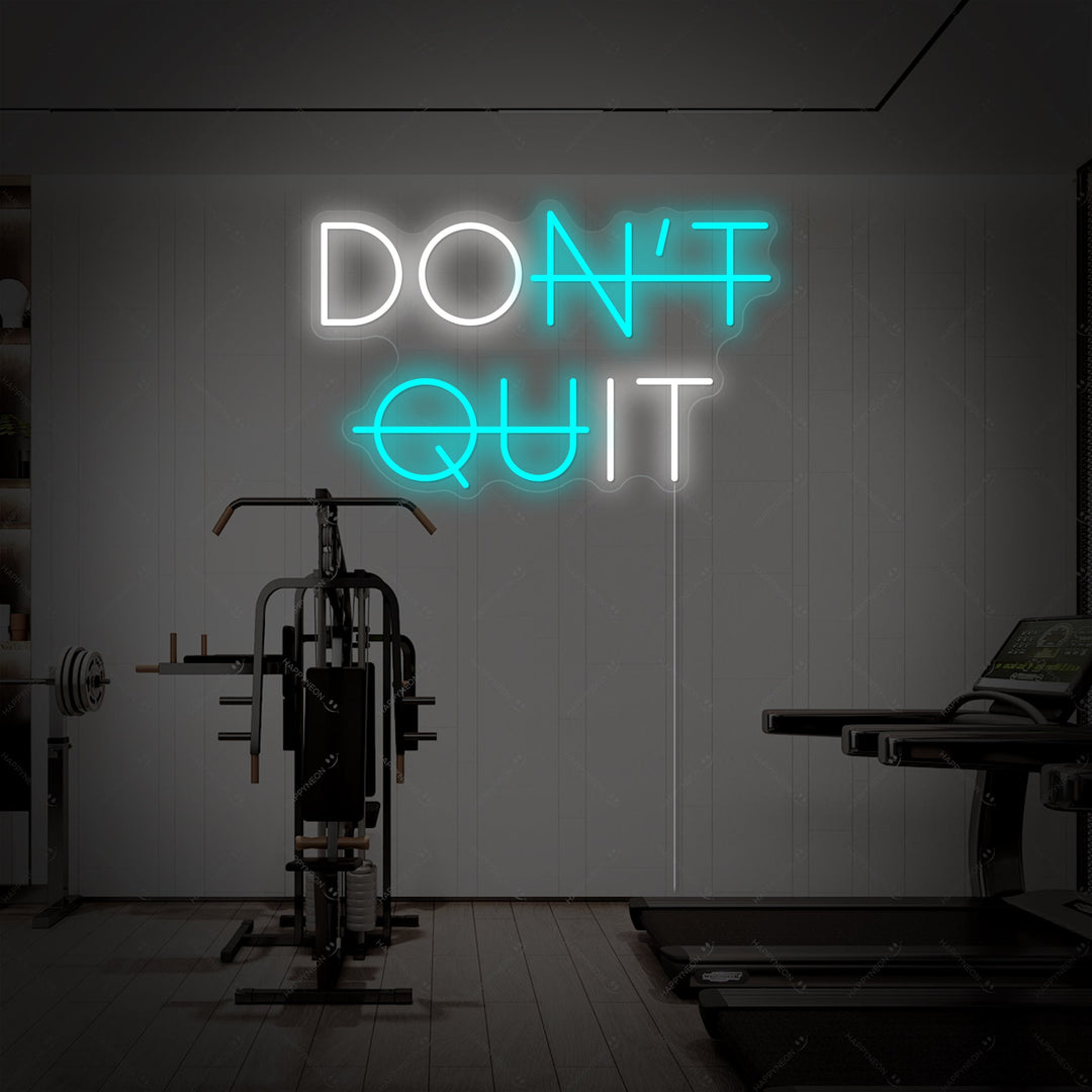 "Don't Quit Do It" Enseigne néon