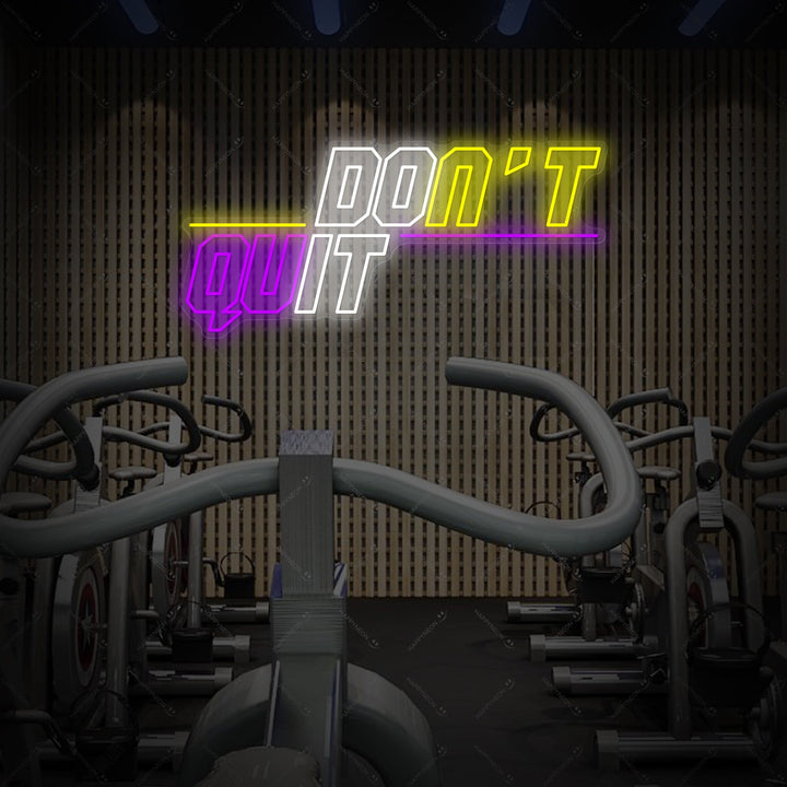"Don't Quit Do It" Enseigne néon