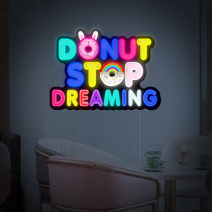 "Donut Do Not Stop Dreaming" Enseigne néon