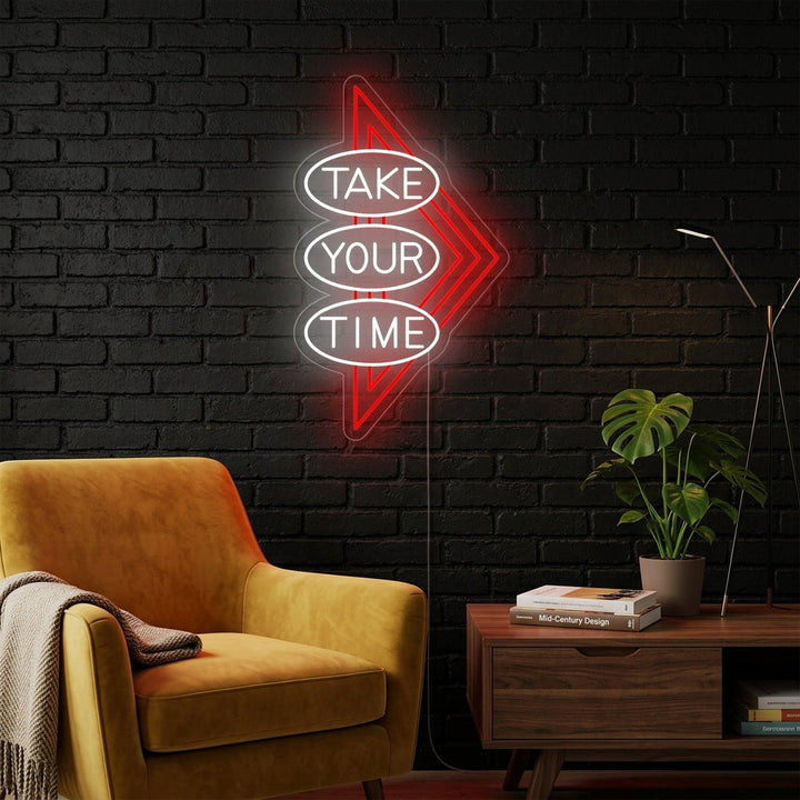 "Take Your Time" Enseigne Lumineuse en Néon