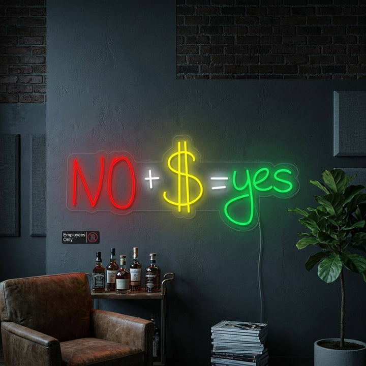 "No + US Dollar = Yes" Enseigne Lumineuse en Néon