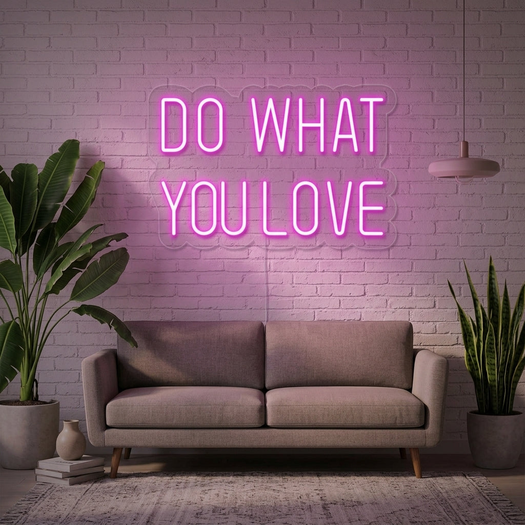 "Do What You Love" Enseigne Lumineuse en Néon