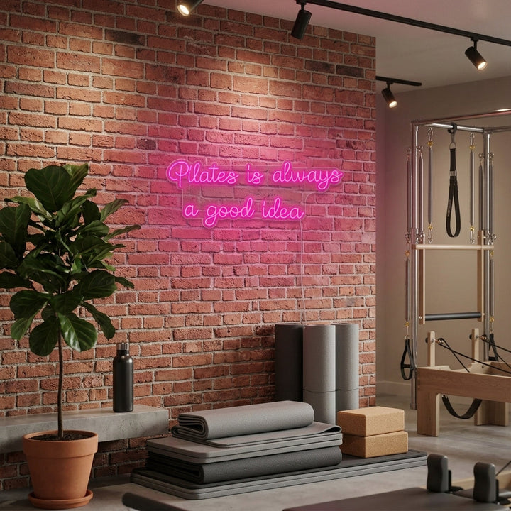 "Pilates is Always a Good Idea" Lumineuse en Néon