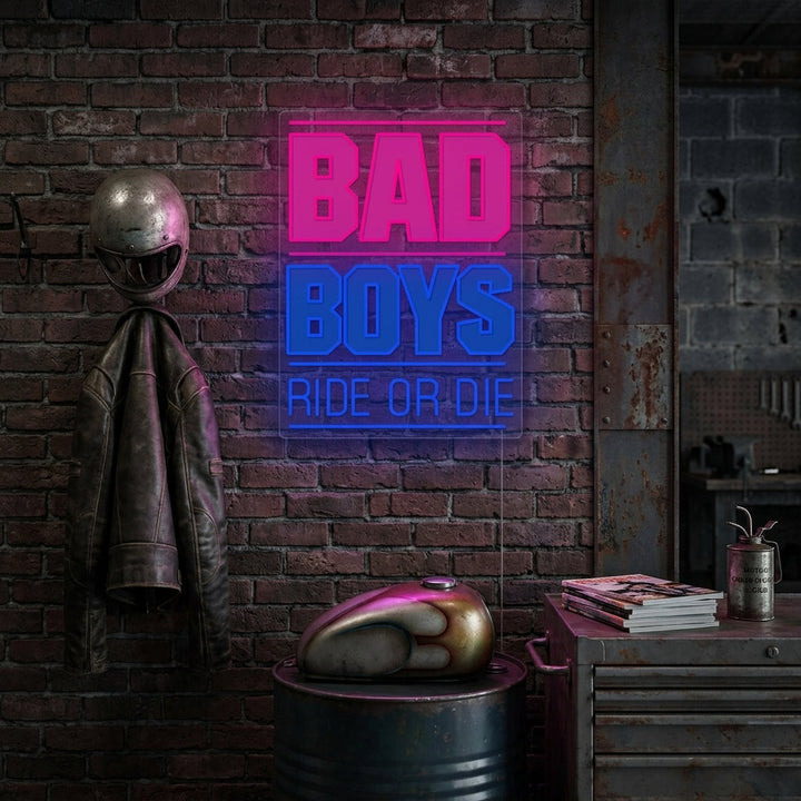 "Bad Boys Ride Or Die" Enseigne néon