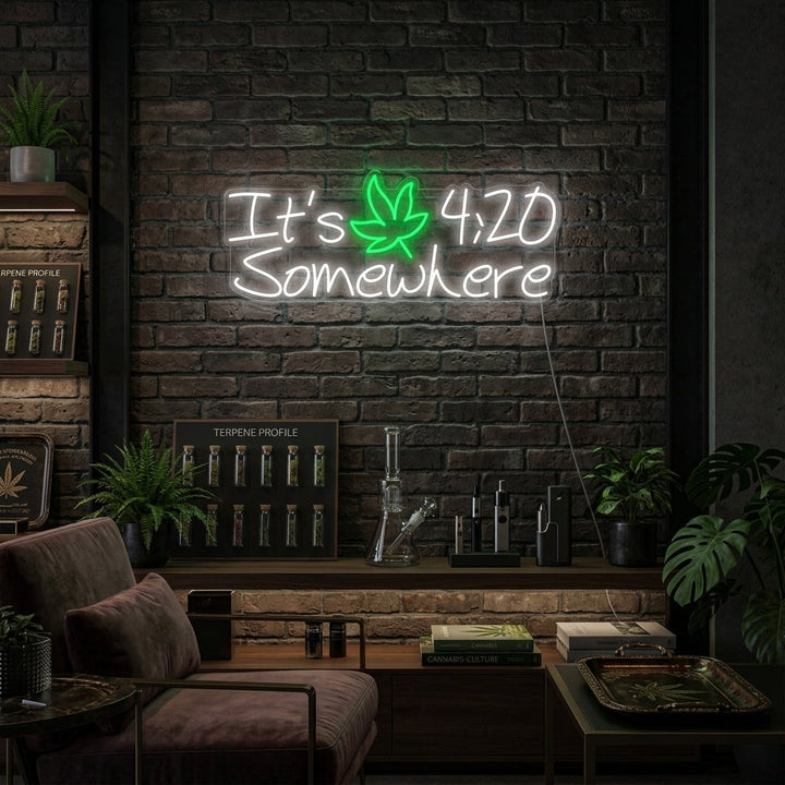 "Its 420 Somewhere Marijuana Cannabis" Enseigne Lumineuse en Néon