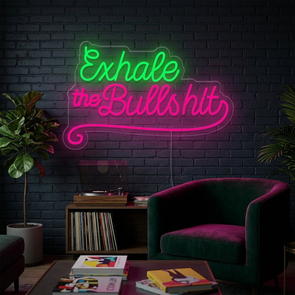"Exhale The Bullshit" Enseigne Lumineuse en Néon