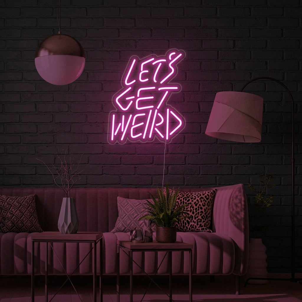 "Lets Get Weird" Enseigne Lumineuse en Néon