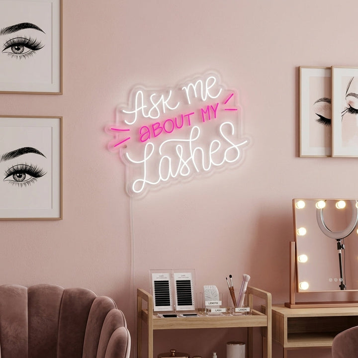 "Ask Me About My Lashes Cils" Enseigne Lumineuse en Néon