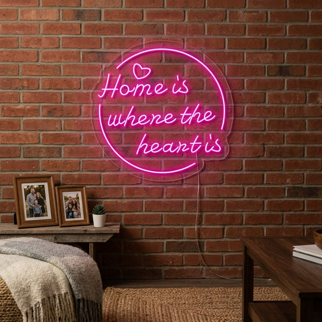 "Home is Where The Heart is" Enseigne Lumineuse en Néon