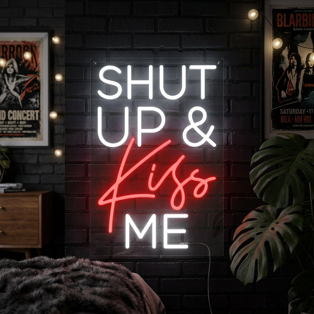 "Shut Up Kiss Me" Enseigne Lumineuse en Néon