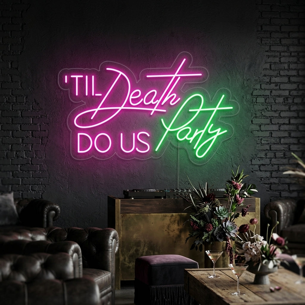"Till Death Do Us Party" Enseigne Lumineuse en Néon