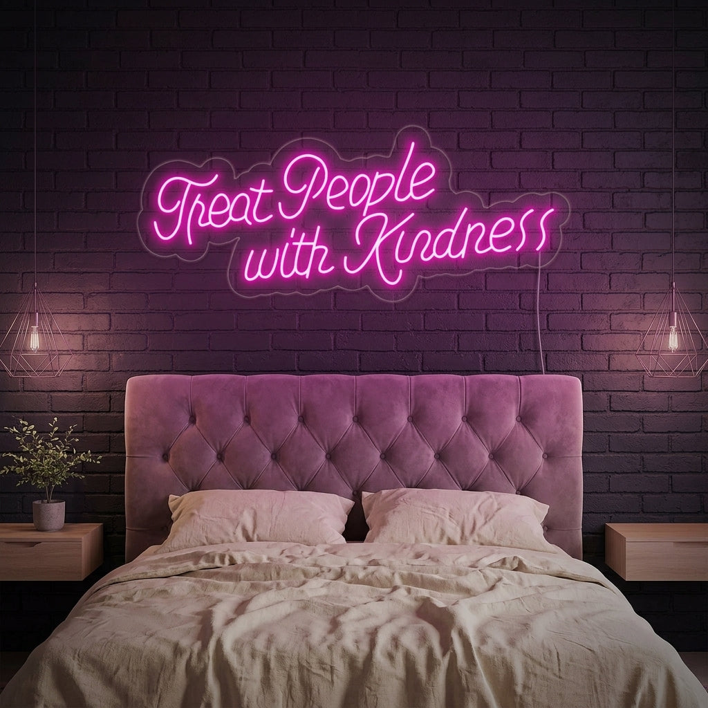 "Treat People With Kindness" Enseigne Lumineuse en Néon