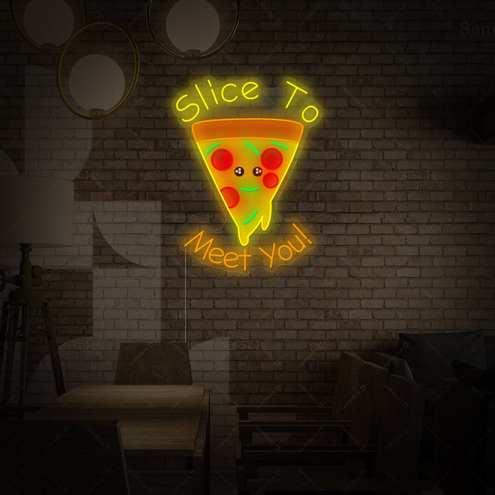 "Slice to Meet You" Enseigne néon