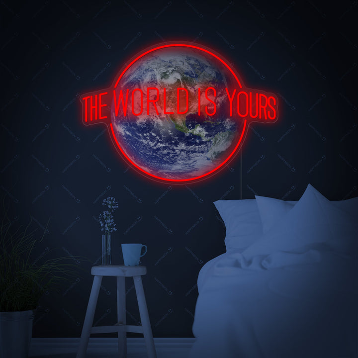 "The World Is Yours" Enseigne néon