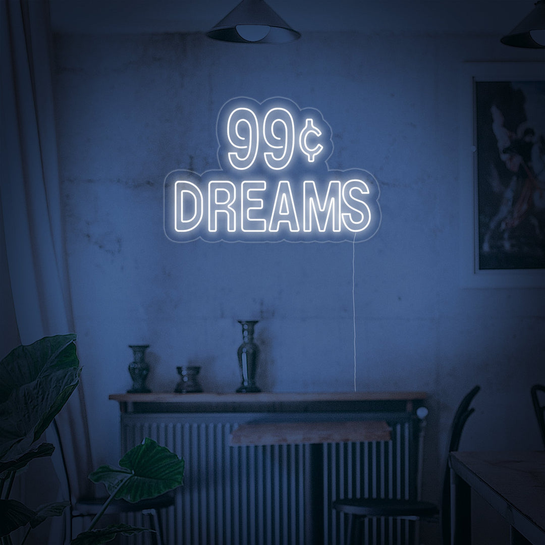 "99 Cent Dreams" Enseigne Lumineuse en Néon