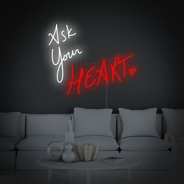 "Ask Your Heart" Enseigne Lumineuse en Néon