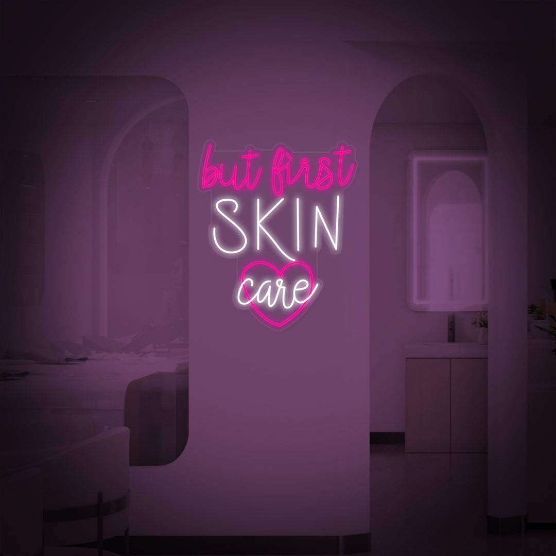 "But First Skin Care Soin De La Peau" Enseigne Lumineuse en Néon
