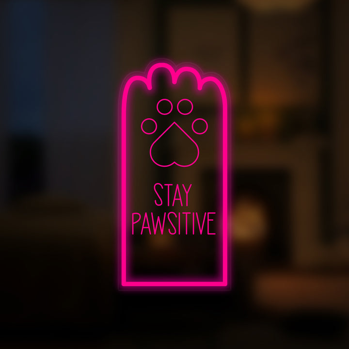 "Stay Pawsitive" Mini Enseigne au Néon