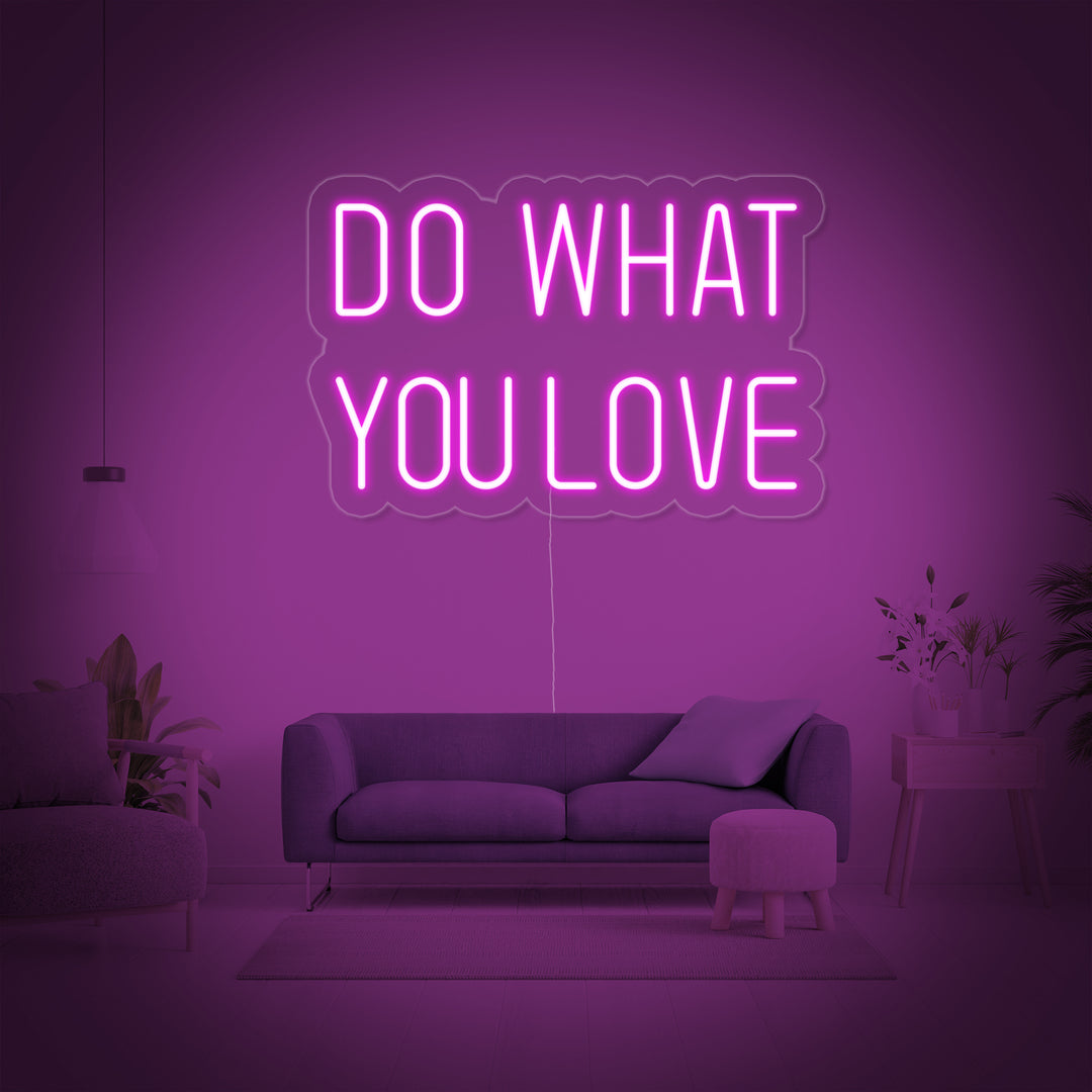 "Do What You Love" Enseigne Lumineuse en Néon