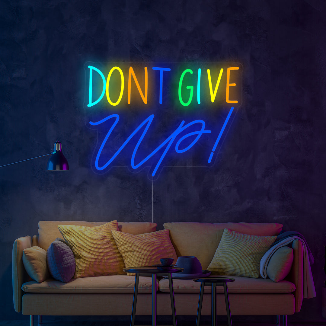 "Dont Give Up" Enseigne Lumineuse en Néon