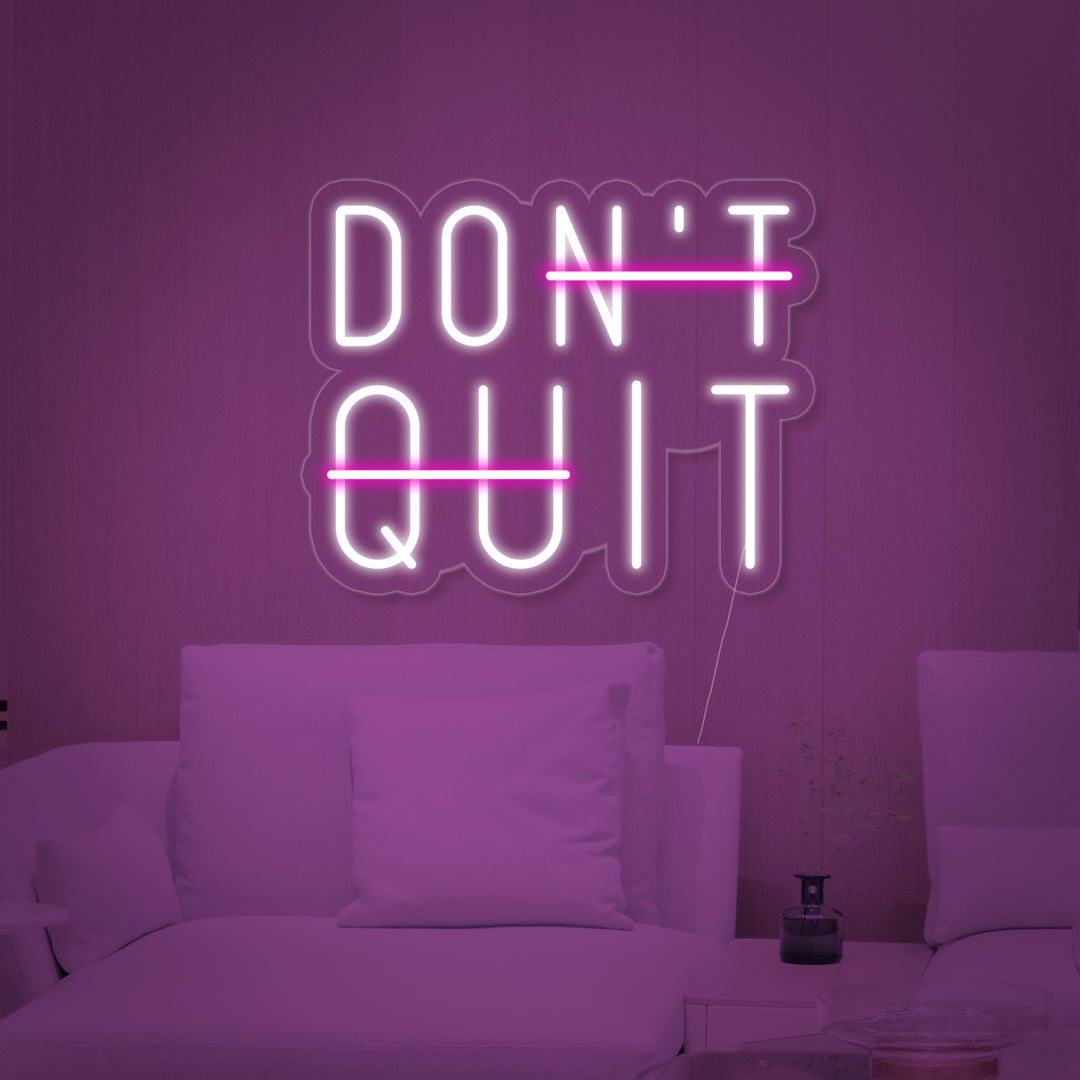 "Dont Quit Do It" Enseigne Lumineuse en Néon