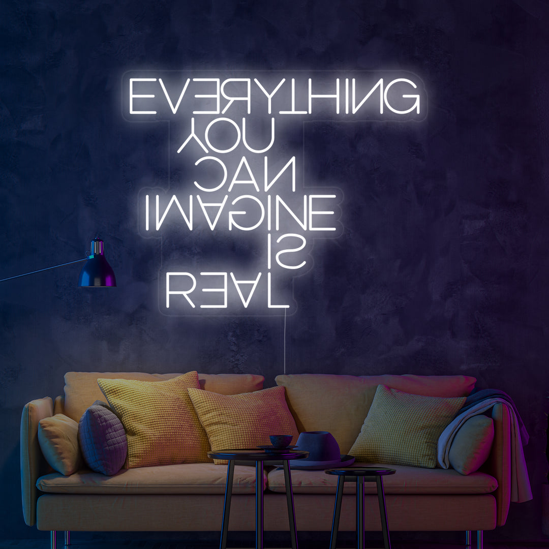"Everything You Can Imagine Is Real" Enseigne Lumineuse en Néon