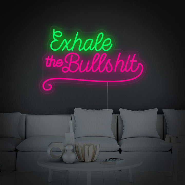 "Exhale The Bullshit" Enseigne Lumineuse en Néon