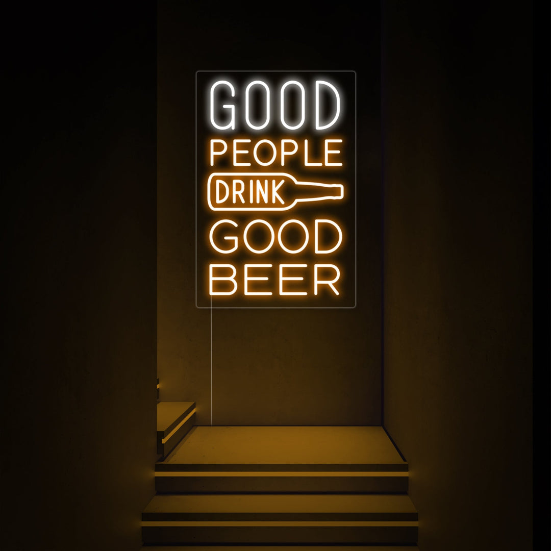"Good People Drink Good Beer" Lumineuse en Néon