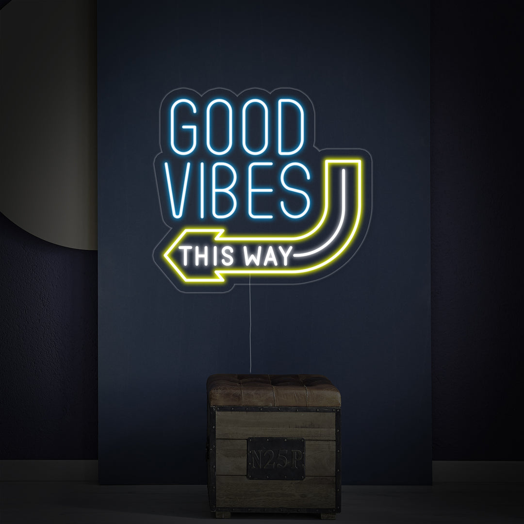 “Good Vibes This Way” Enseigne Lumineuse en Néon