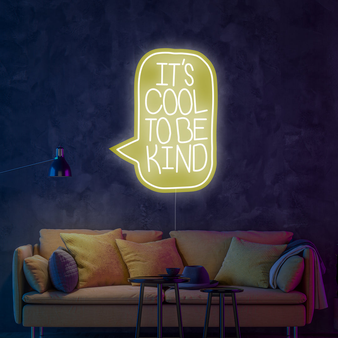 "Its Cool To Be Kind" Enseigne Lumineuse en Néon