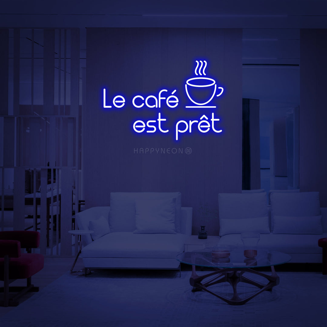 "Le Cafe Est Pret" Enseigne Lumineuse en Néon