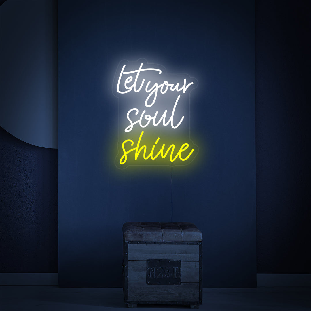 “Let Your Soul Shine” Enseigne Lumineuse en Néon