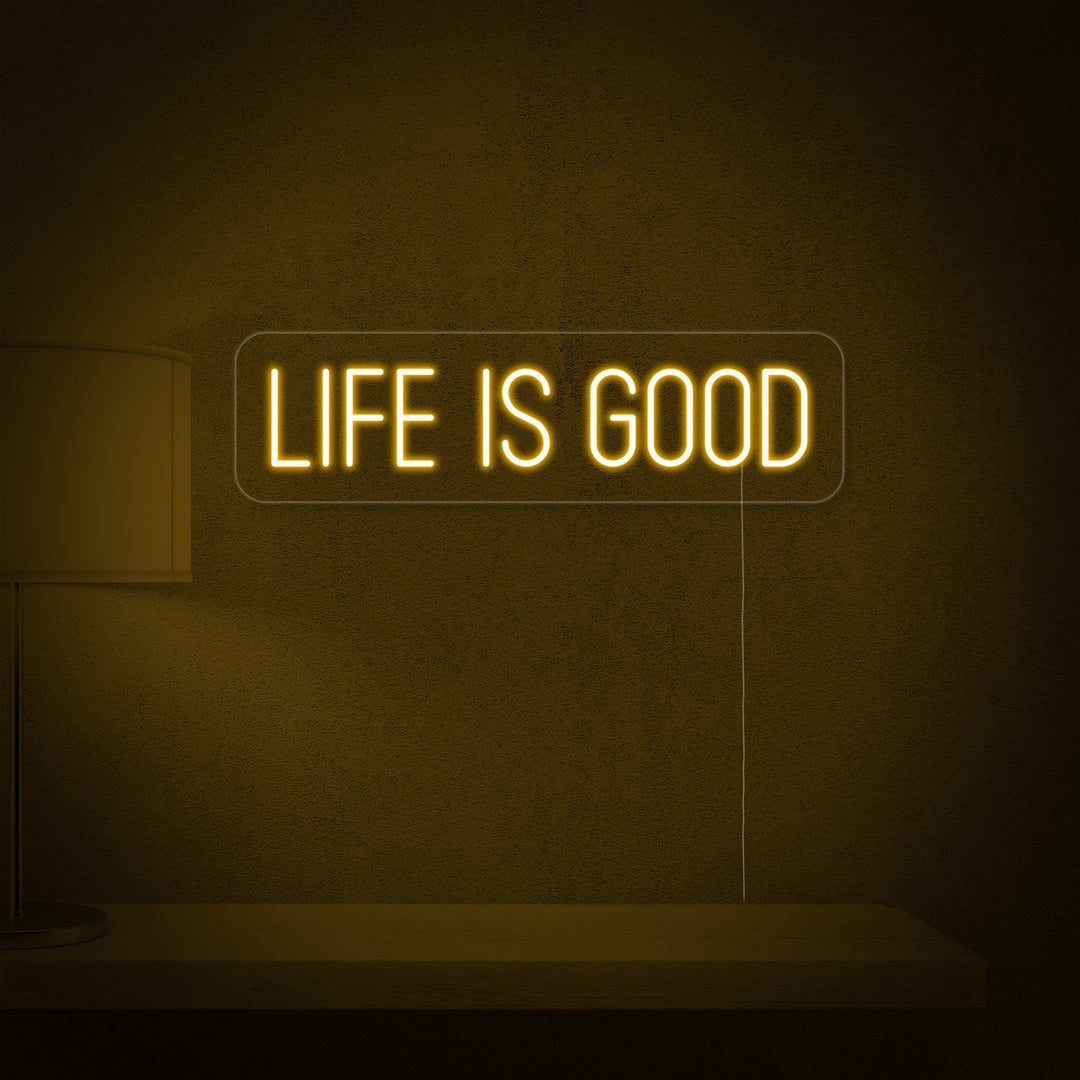 "Life is Good" Enseigne Lumineuse en Néon