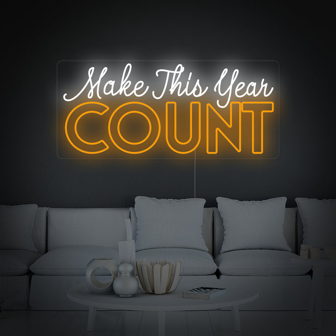 "Make This Year Count" Enseigne Lumineuse en Néon