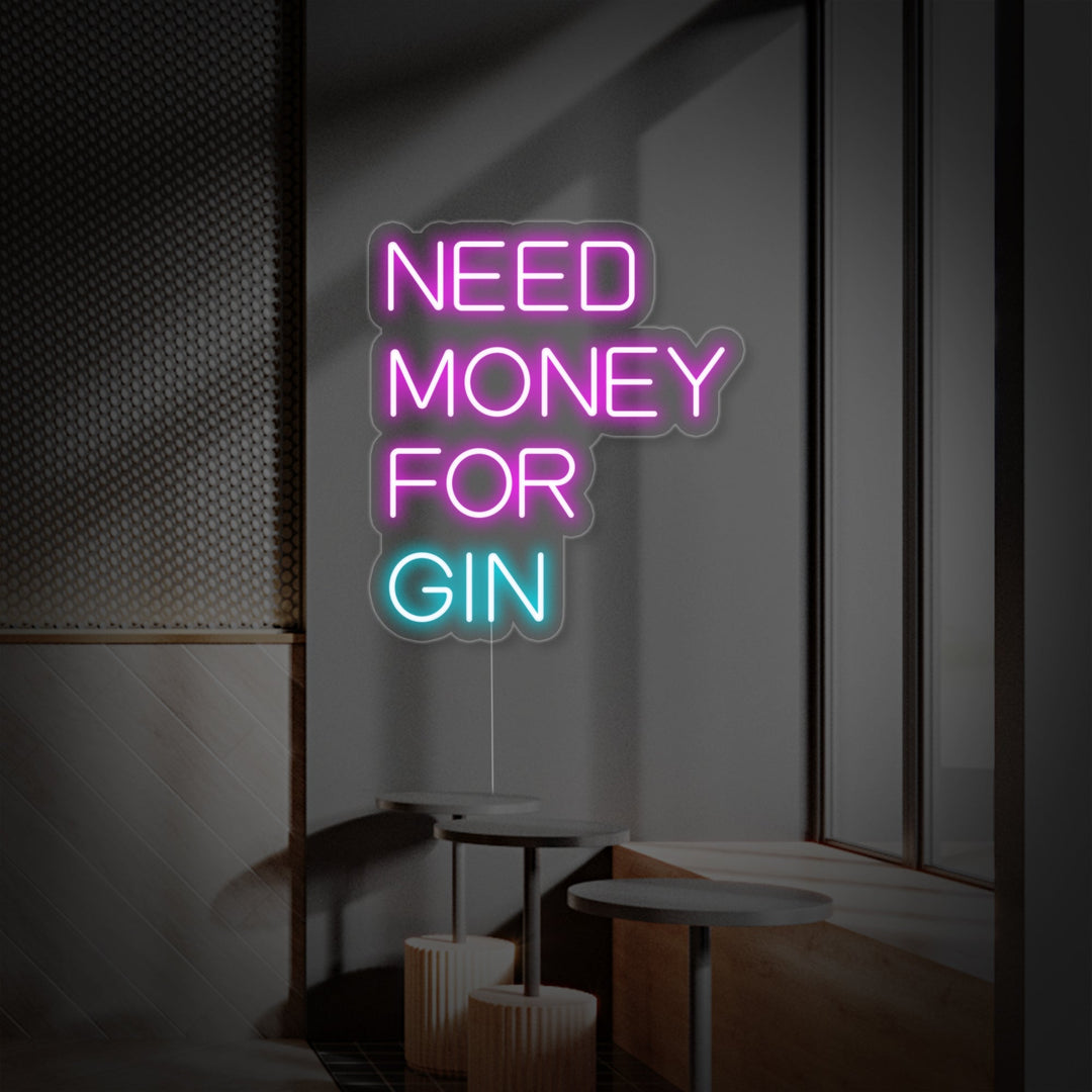 "Need Money For Gin Bar À Bière" Enseigne Lumineuse en Néon