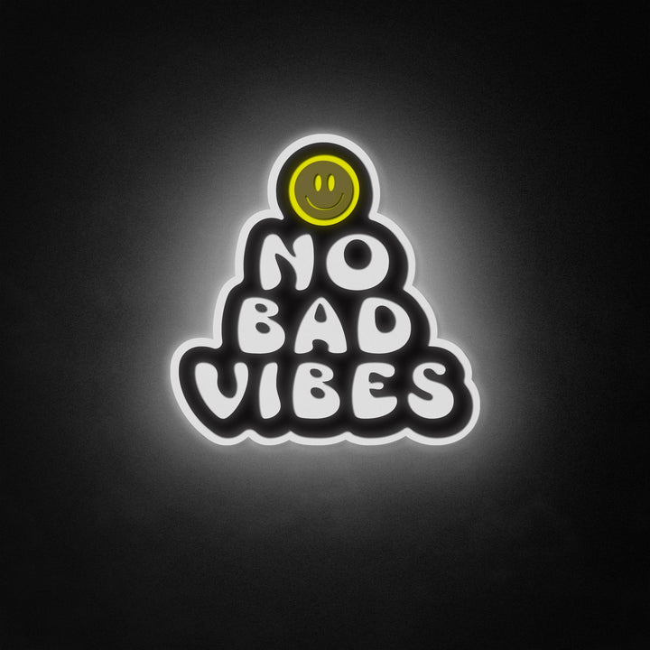 "No Bad Vibes" Neon Like