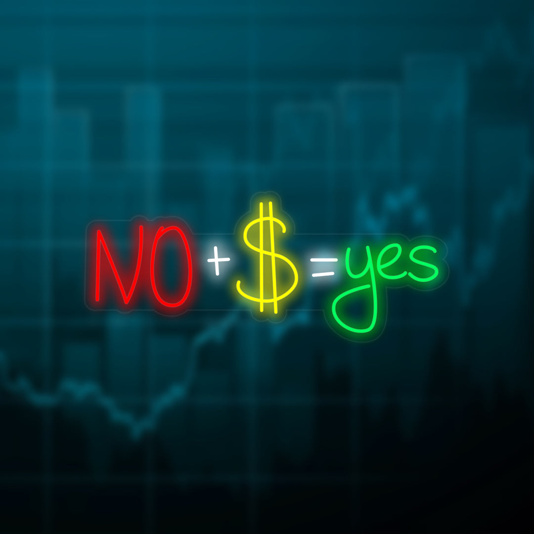 "No + US Dollar = Yes" Enseigne Lumineuse en Néon