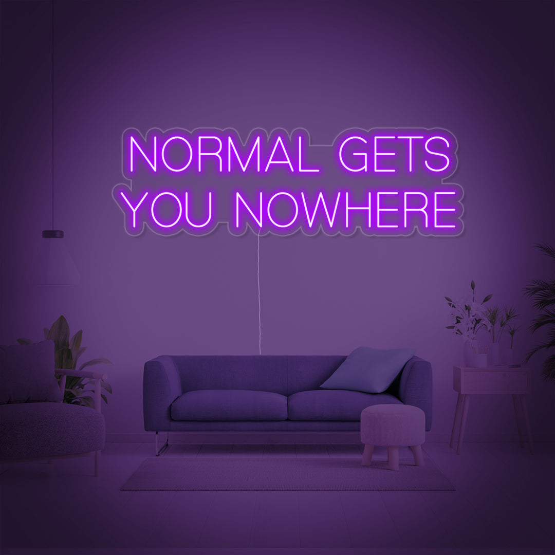 "Normal Gets You Nowhere" Enseigne Lumineuse en Néon