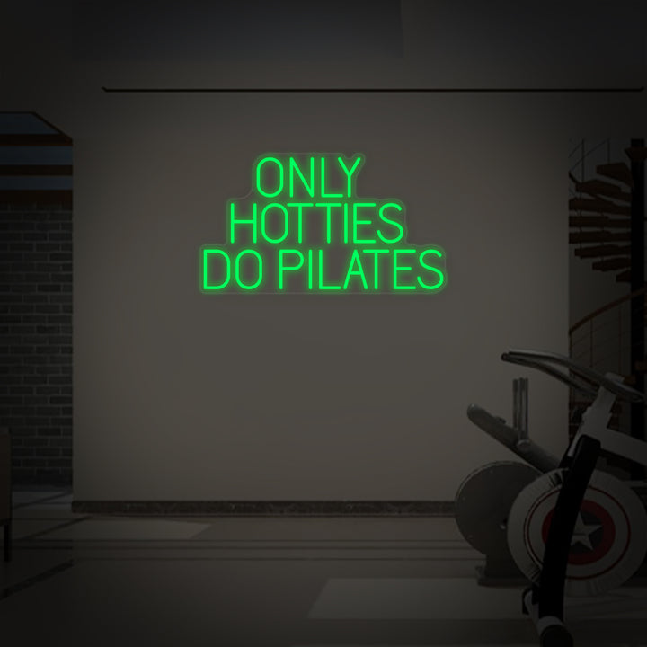 "Only Hotties Do Pilates" Enseigne Lumineuse en Néon