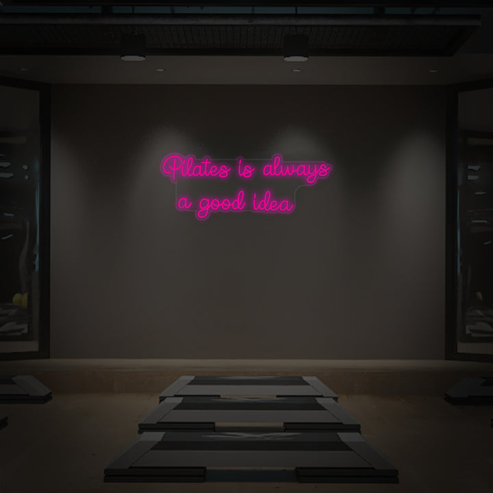 "Pilates is Always a Good Idea" Lumineuse en Néon