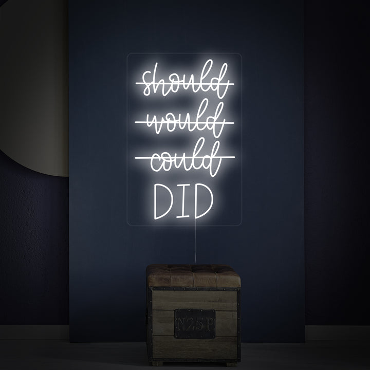 "Should Would Could Did" Enseigne Lumineuse en Néon