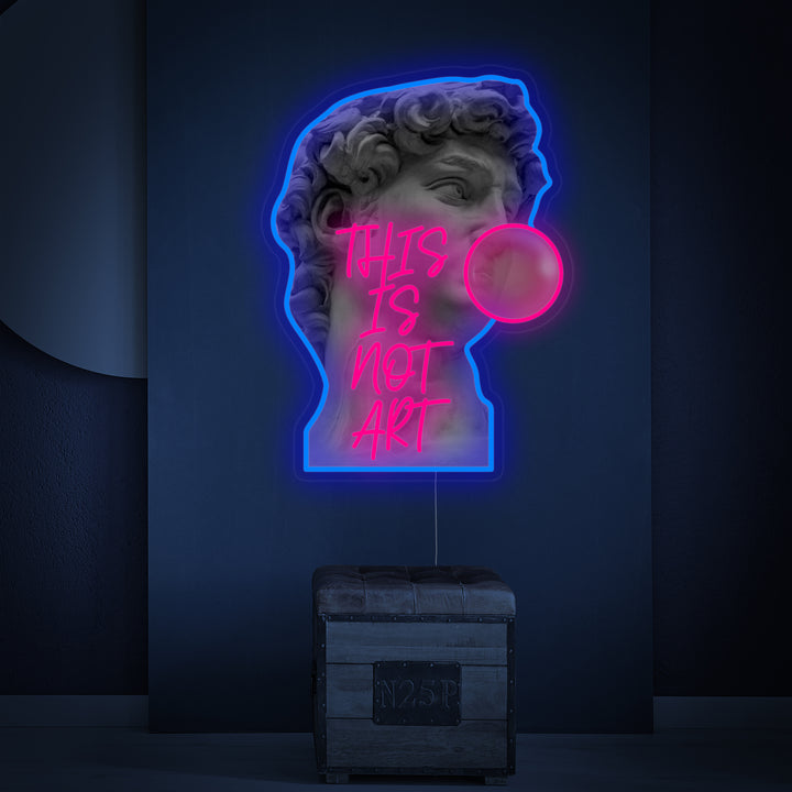 "This Is Not Art David, Chewing-gum" Lumineuse en Néon
