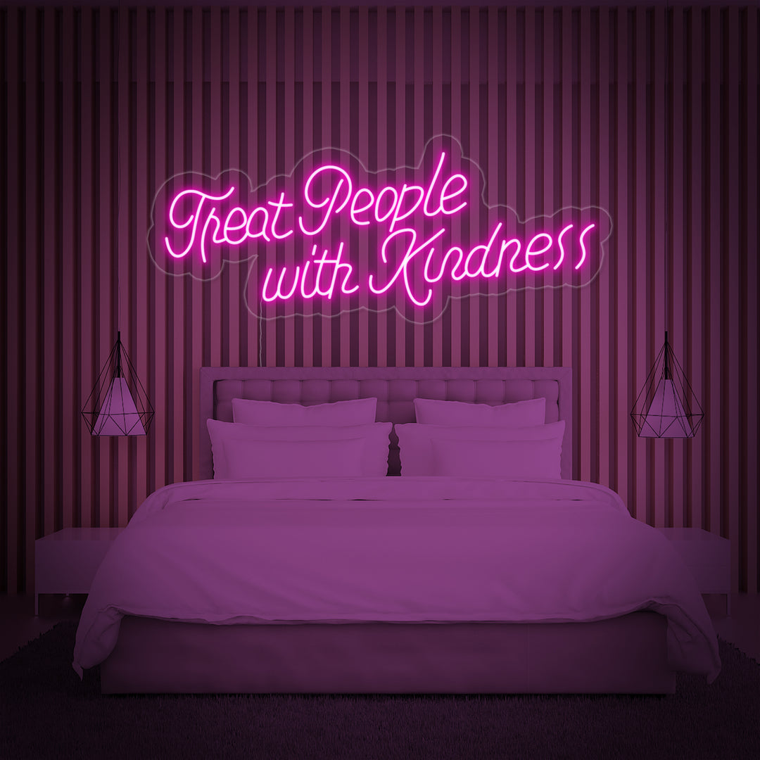 "Treat People With Kindness" Enseigne Lumineuse en Néon